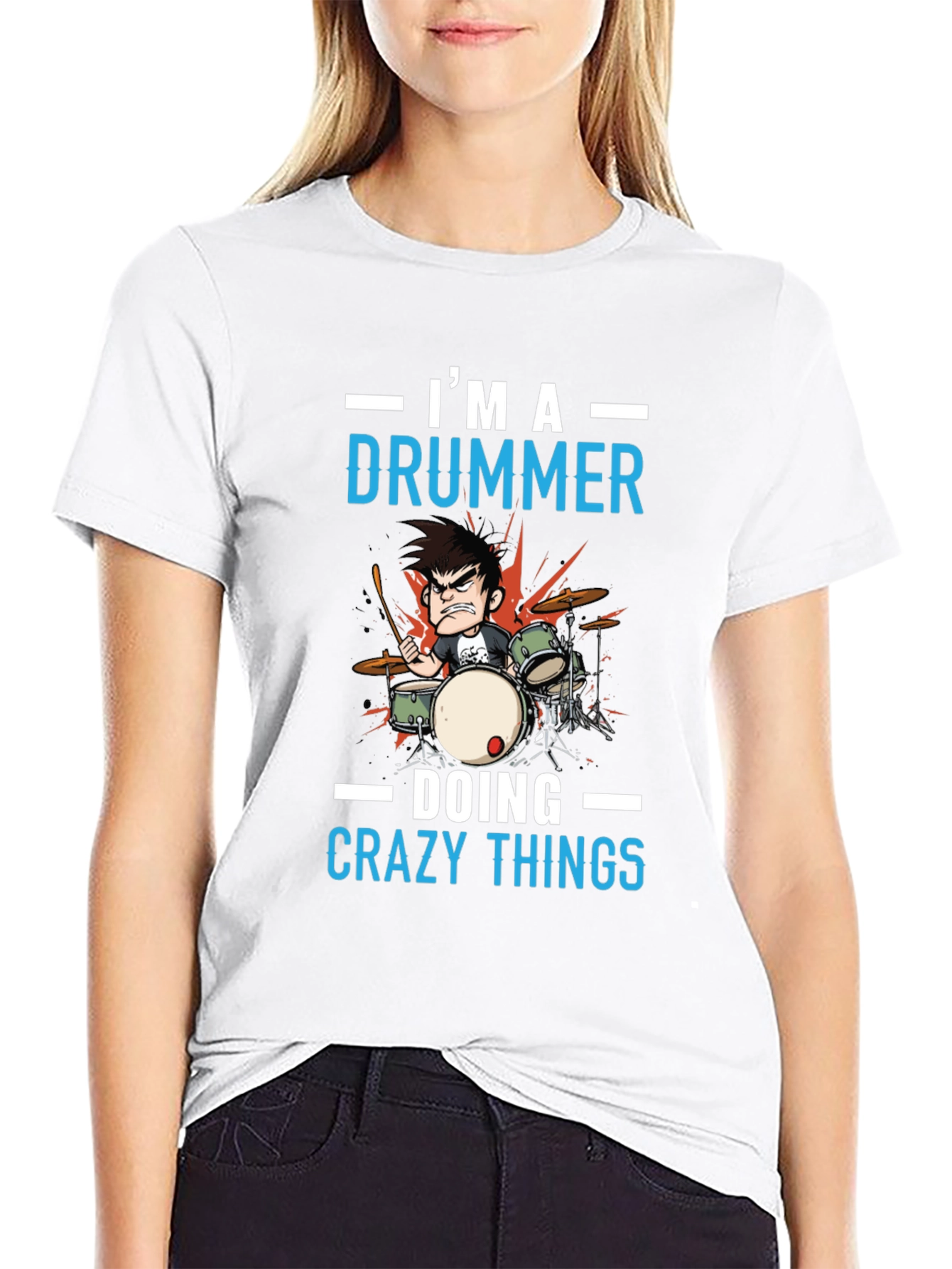 Im a Drummer T-Shirt - Crazy Things