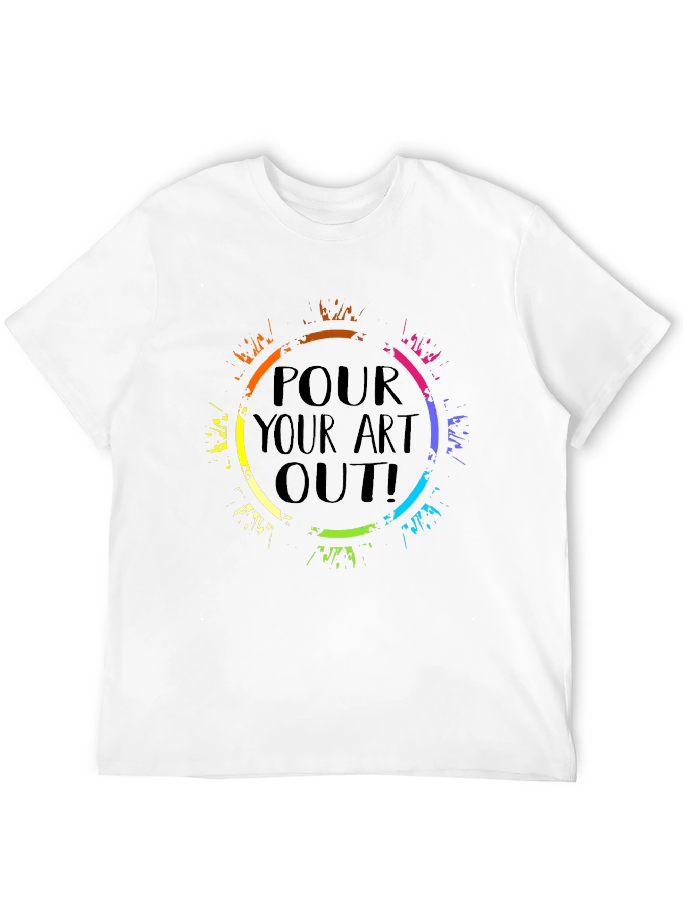 Pour Your Art Out Black T-Shirt