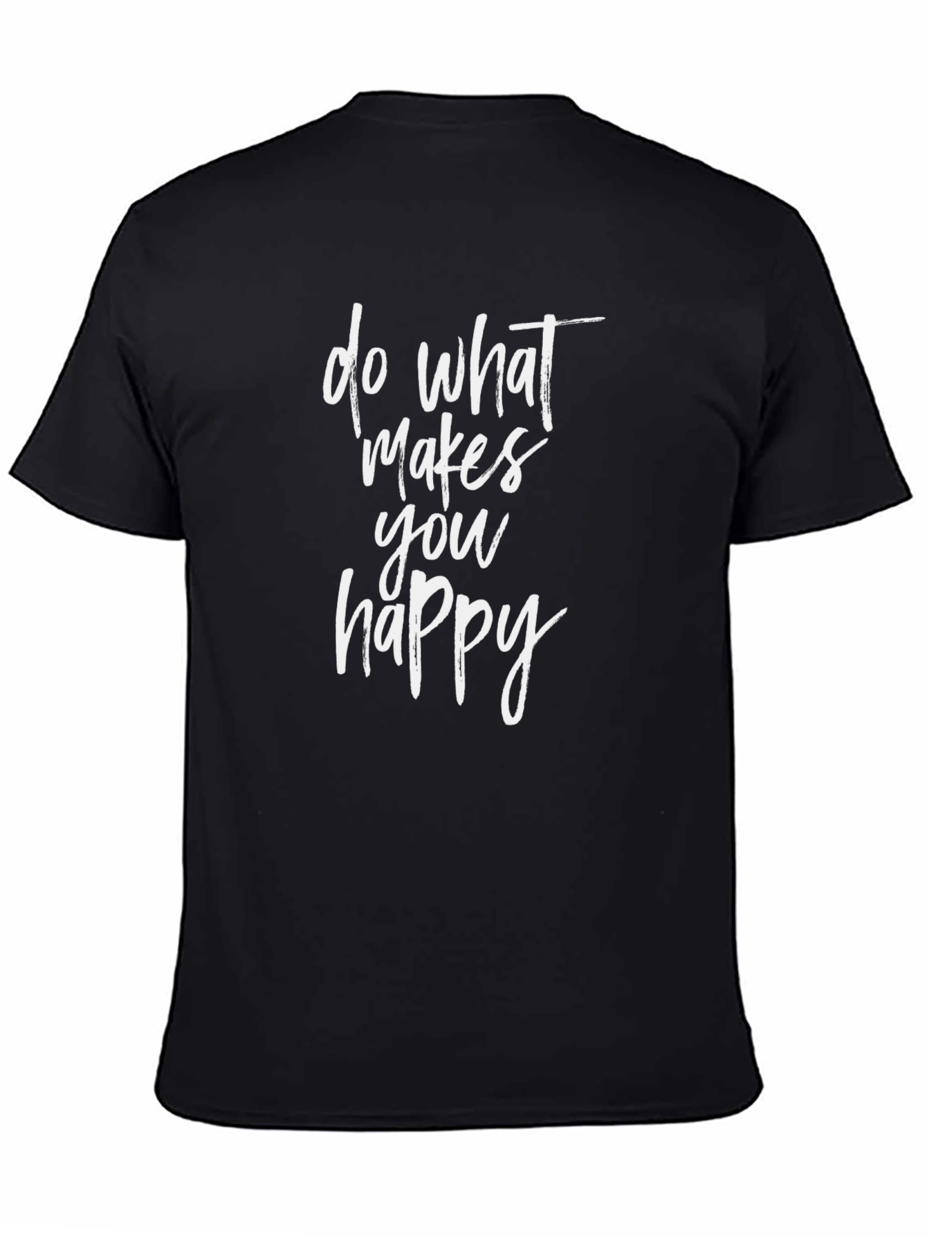 Inspirational Graphic Tee - Do What Makes You Happy