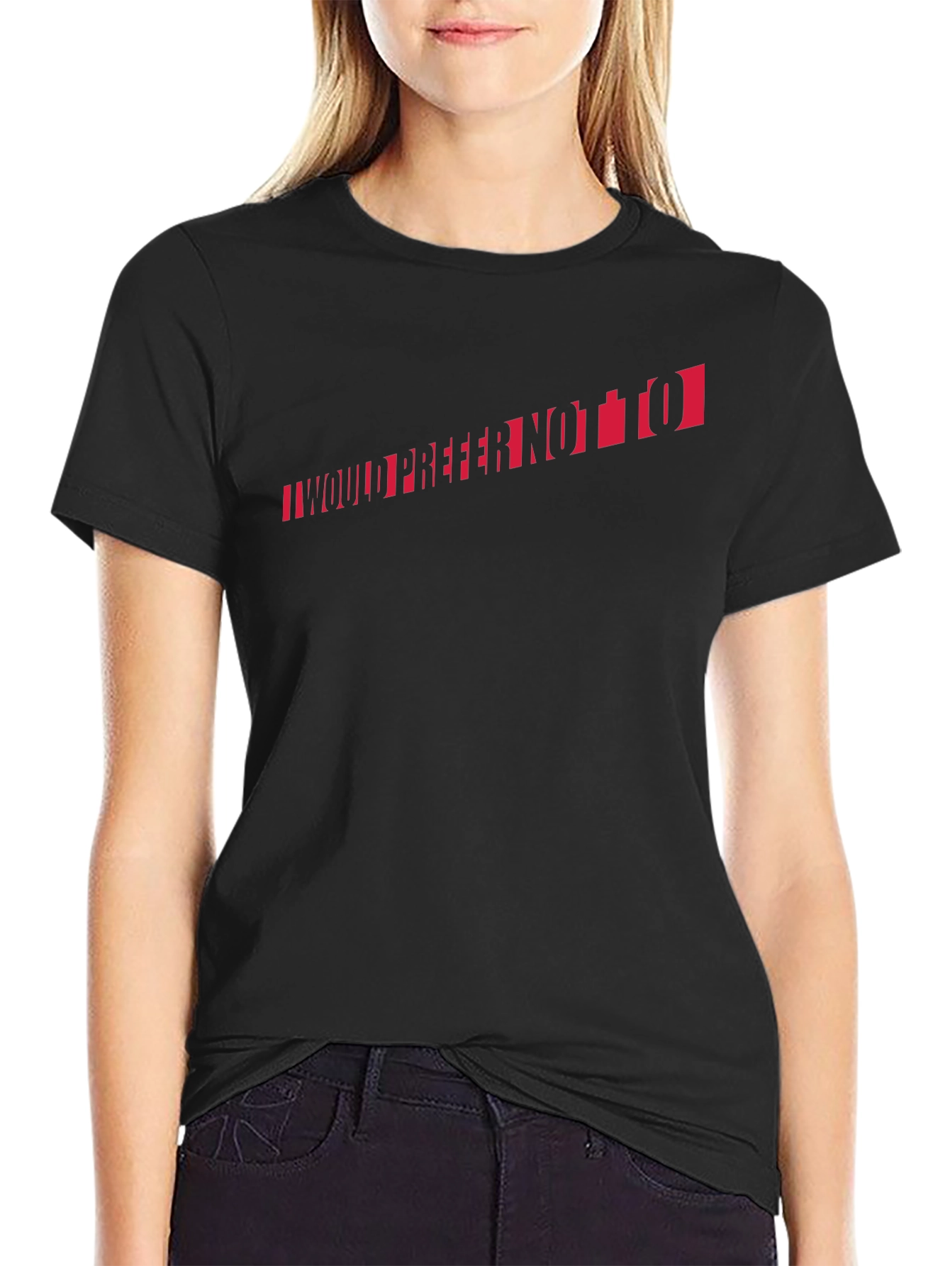I Would Prefer Not To T-Shirt