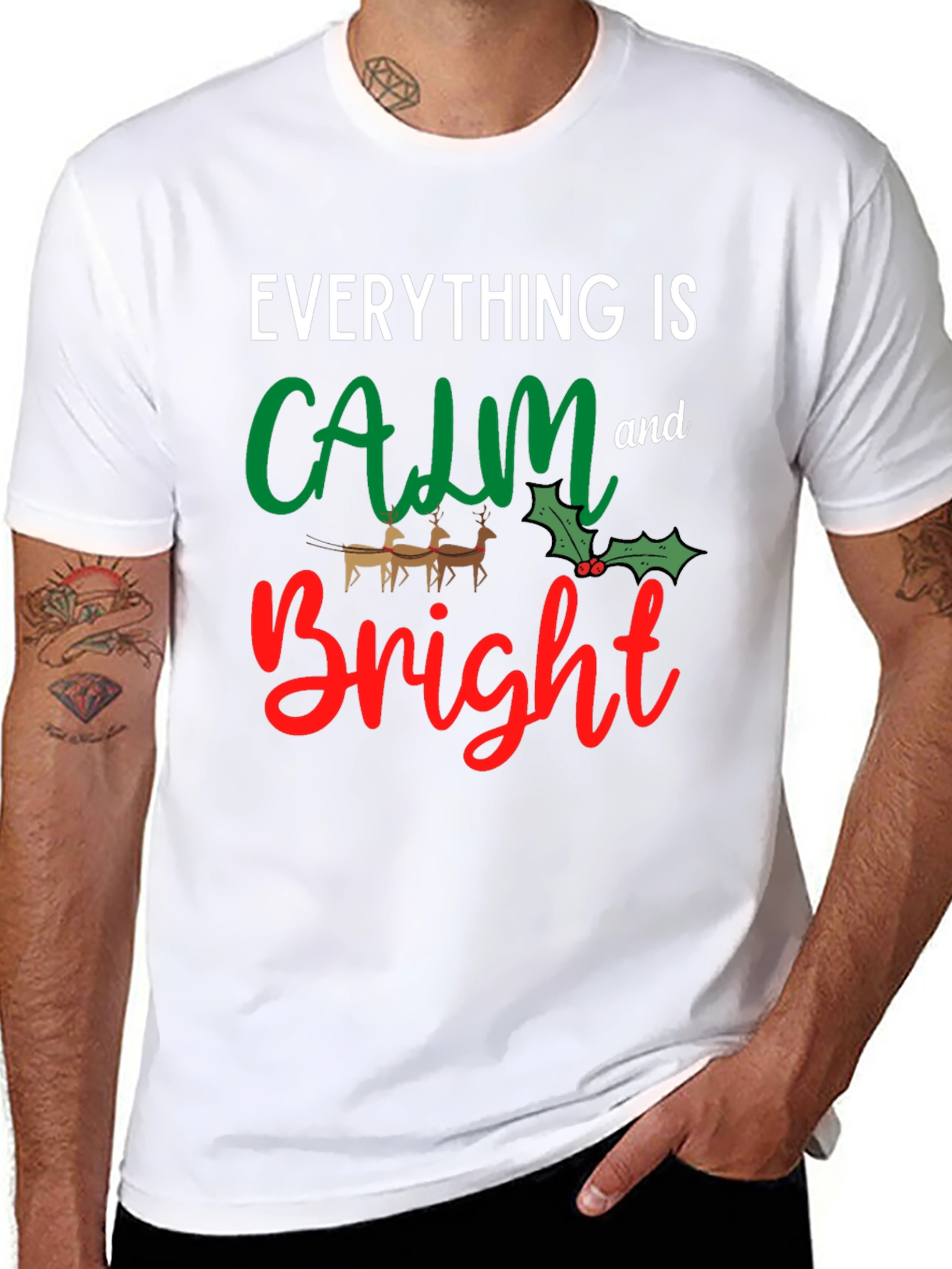 Everything is Calm and Bright T-Shirt