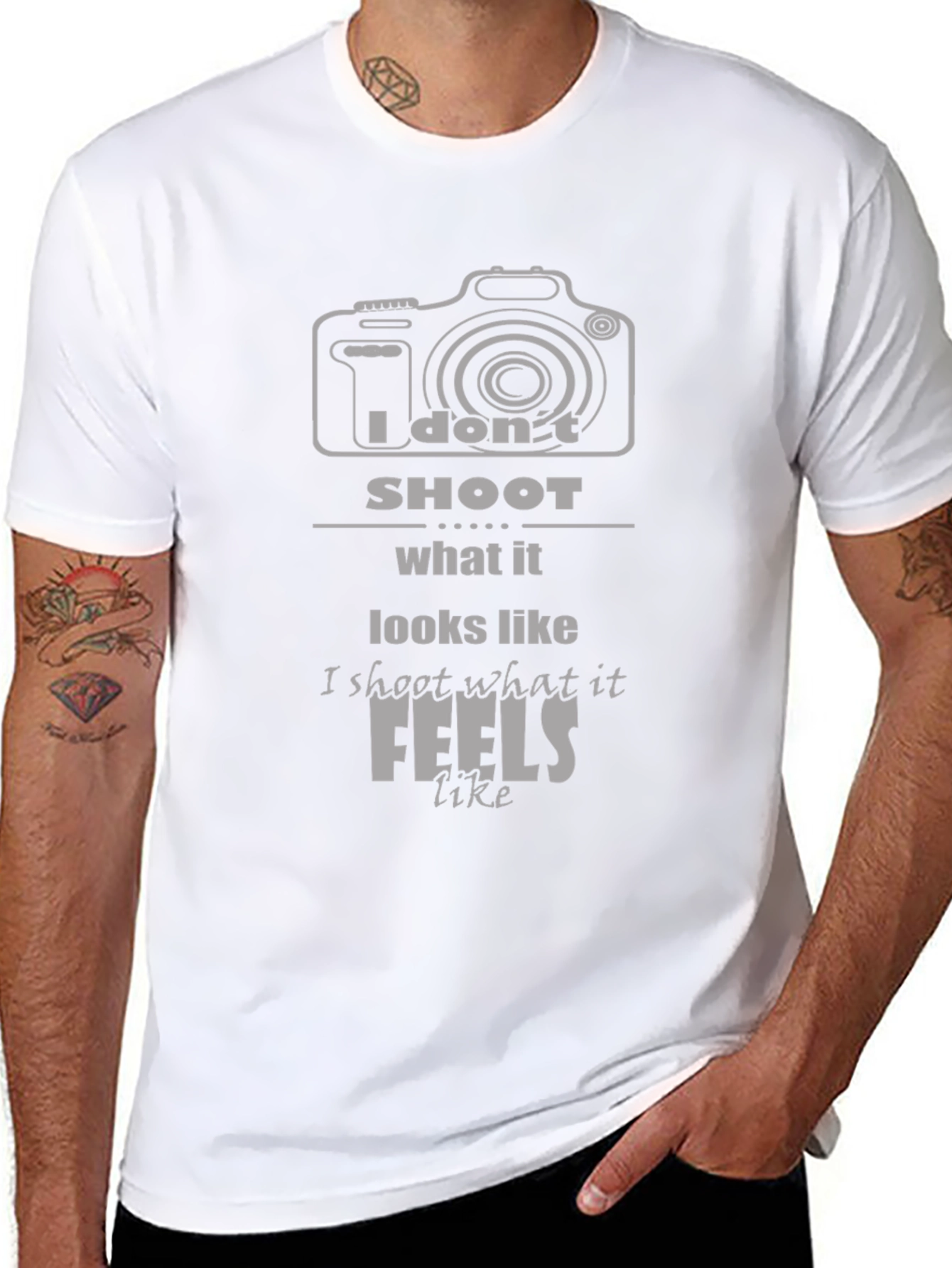 Photographers T-Shirt: I Dont Shoot What it Looks Like