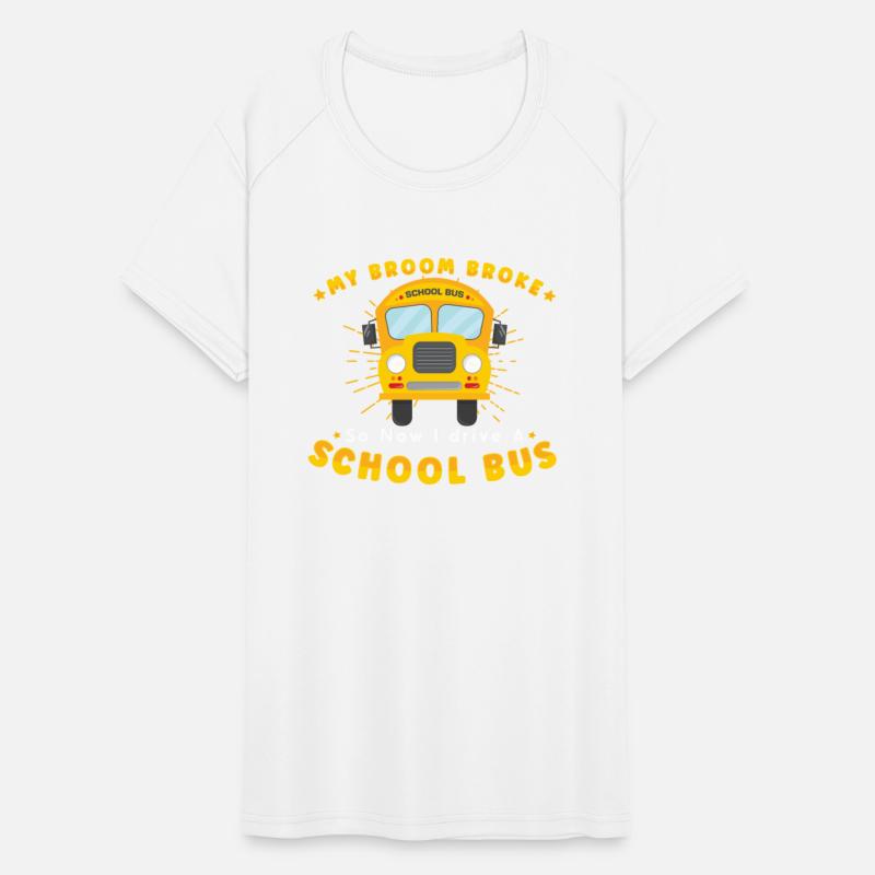 SCHOOL BUS DRIVER My Broom Broke