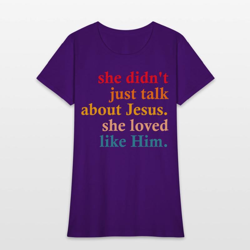 she didn't just talk about jesus