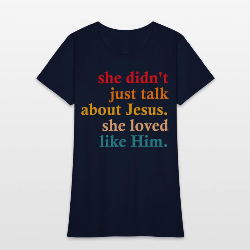 she didn't just talk about jesus