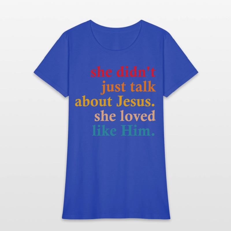 she didn't just talk about jesus