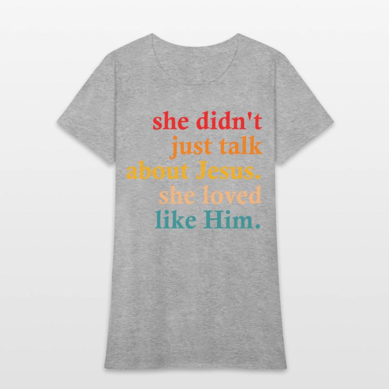 she didn't just talk about jesus