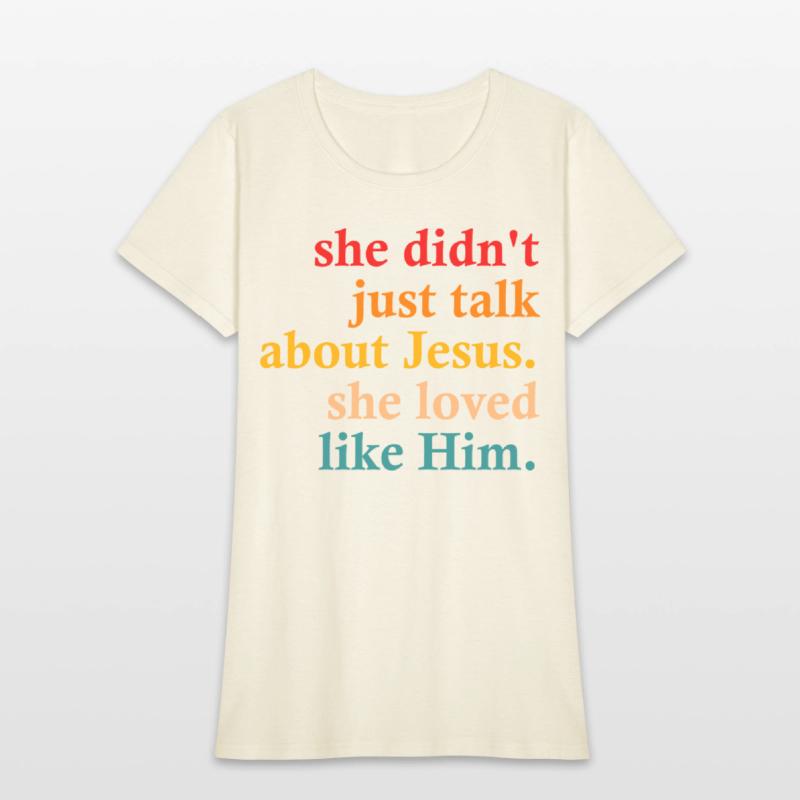 she didn't just talk about jesus