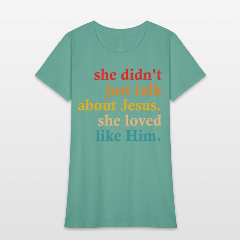 she didn't just talk about jesus