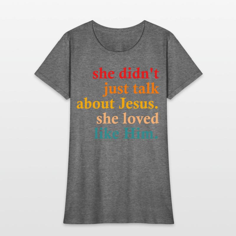 she didn't just talk about jesus