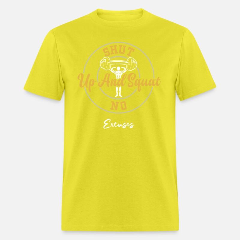 Shut Up And Squat No Excuses - Gym