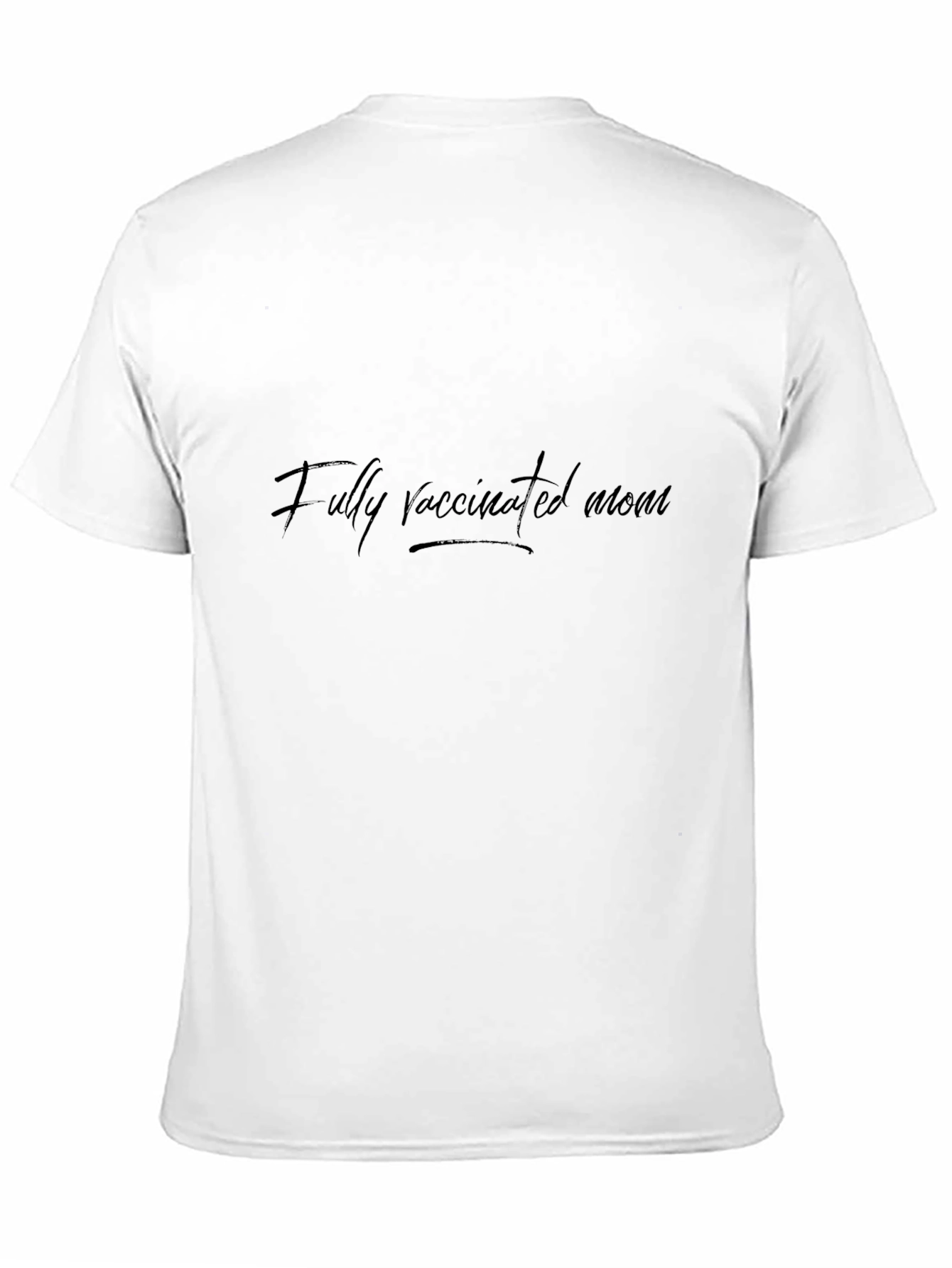 Fully Vaccinated Mom Black T-Shirt