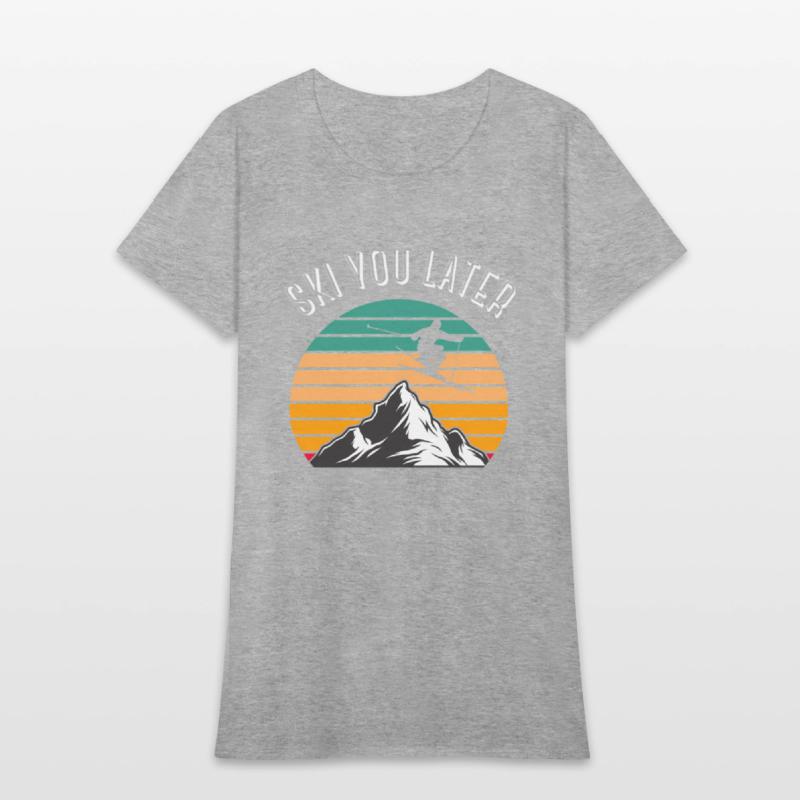 Ski You Later Downhill Skiing Snow Adventure Winte