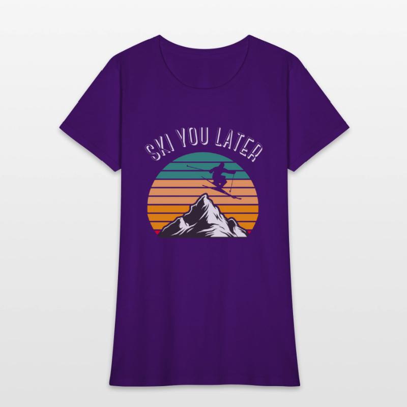 Ski You Later Downhill Skiing Snow Adventure Winte