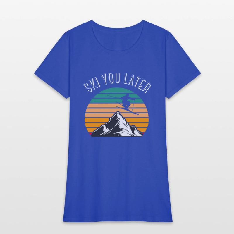 Ski You Later Downhill Skiing Snow Adventure Winte