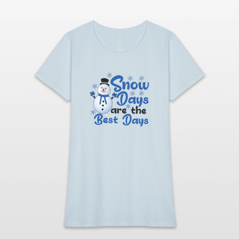 SNOW DAYS ARE THE BEST DAYS