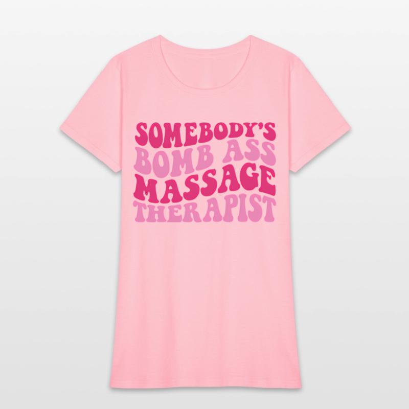 Somebody'S Bomb Ass Massage Therapist On