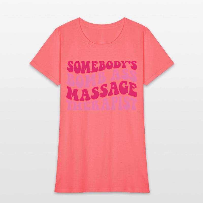 Somebody'S Bomb Ass Massage Therapist On