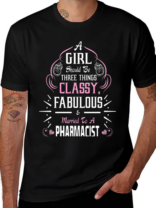 Classy Fabulous Pharmacist Wife T-Shirt