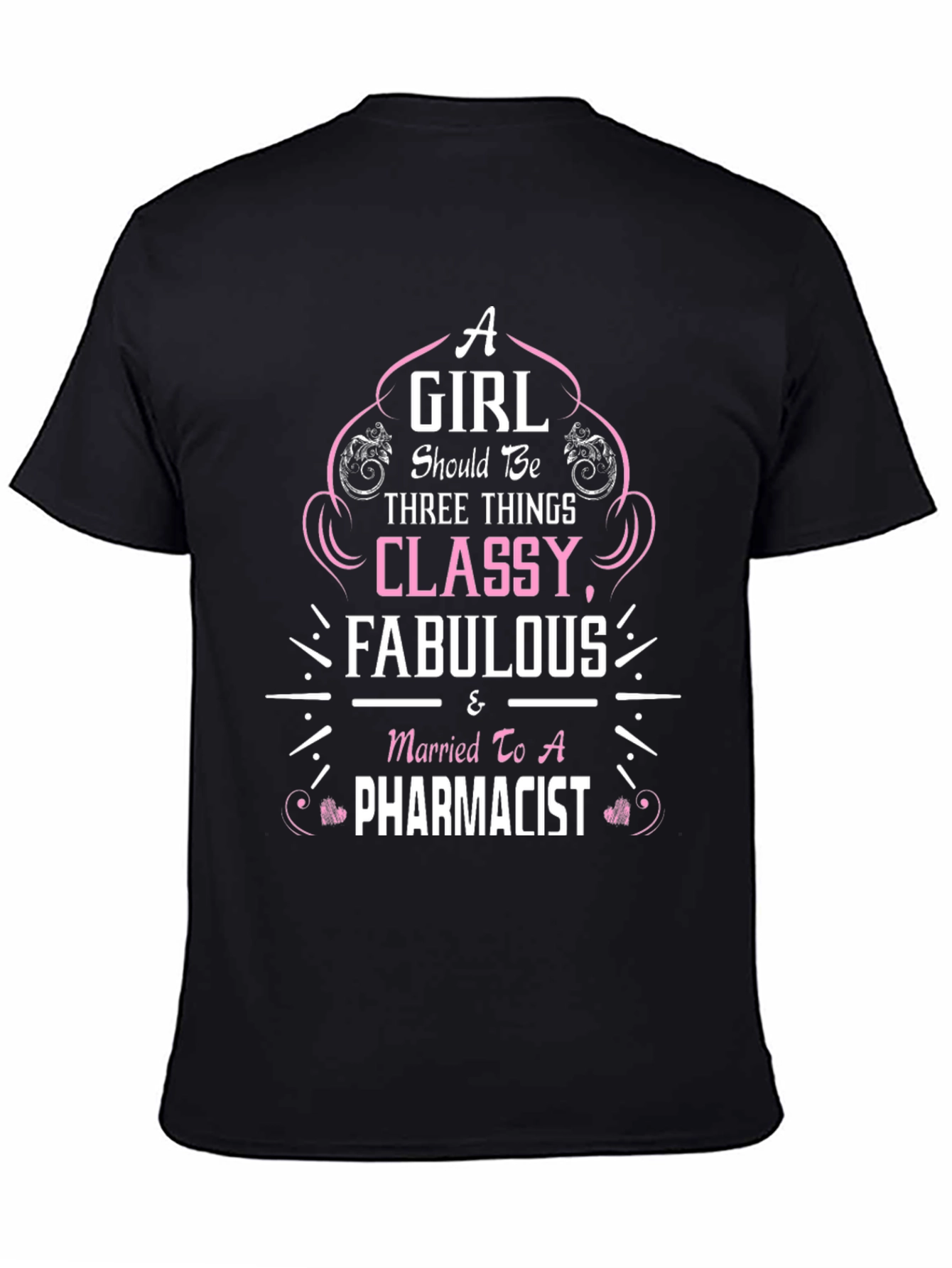 Classy Fabulous Pharmacist Wife T-Shirt