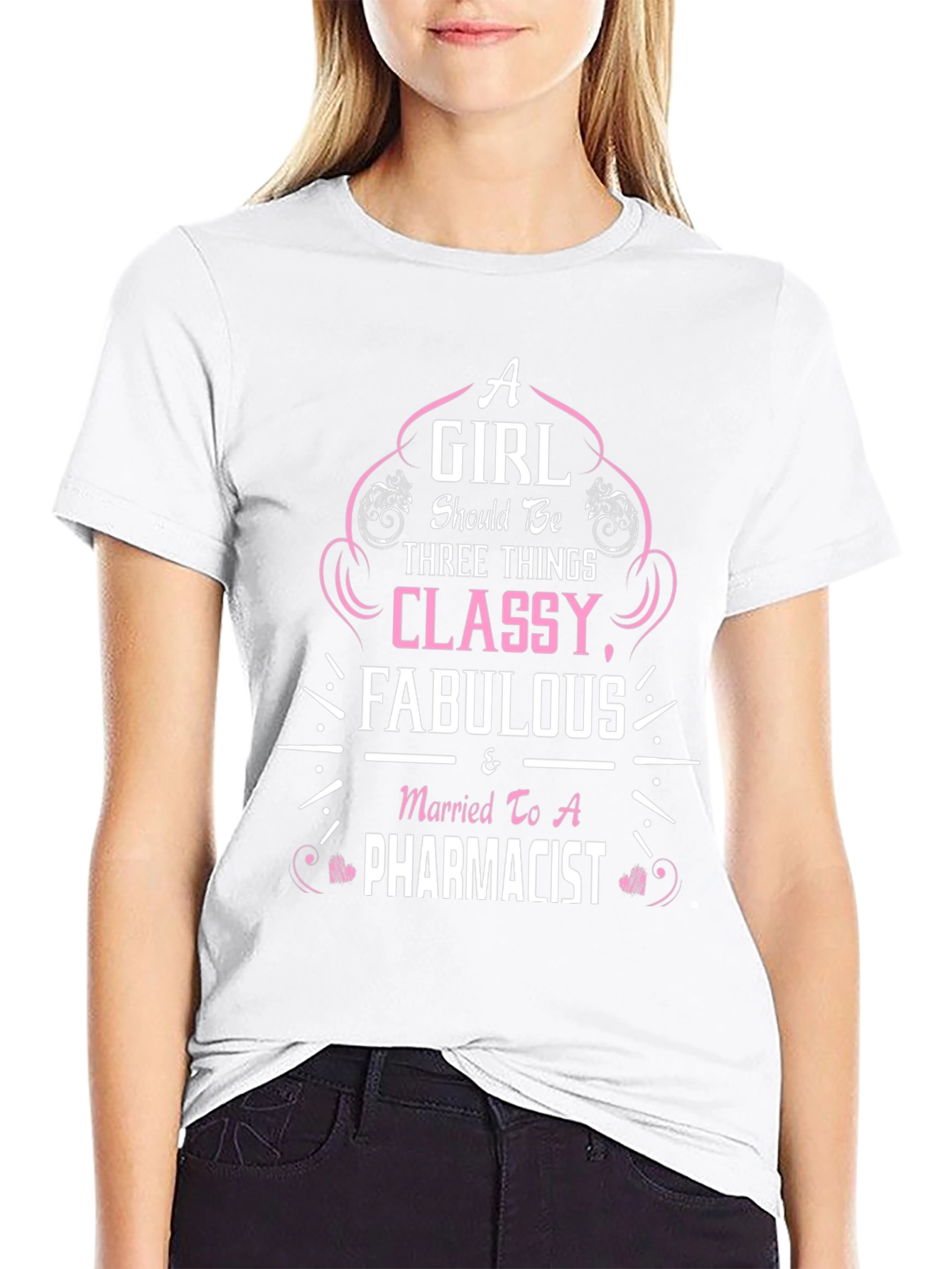 Classy Fabulous Pharmacist Wife T-Shirt
