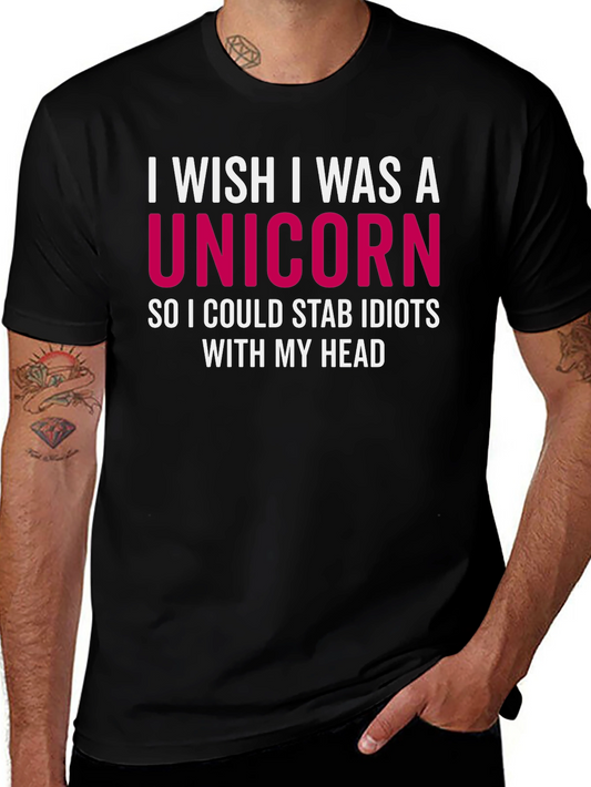 I Wish I Was a Unicorn T-Shirt - Funny Sarcastic Tee
