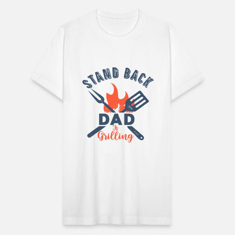 Stand Back Dad Is Grilling