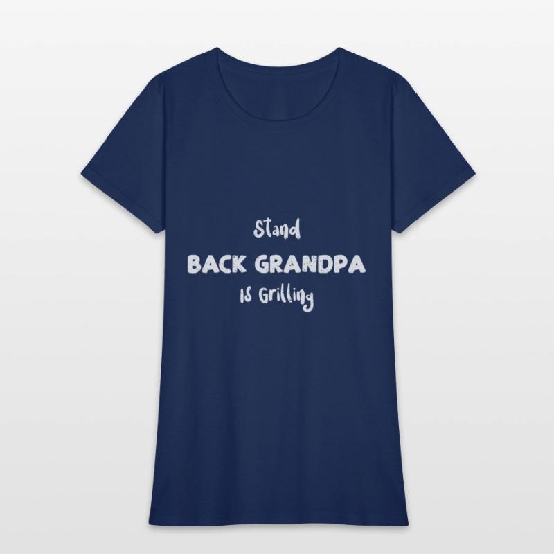Stand Back Grandpa Is Grilling