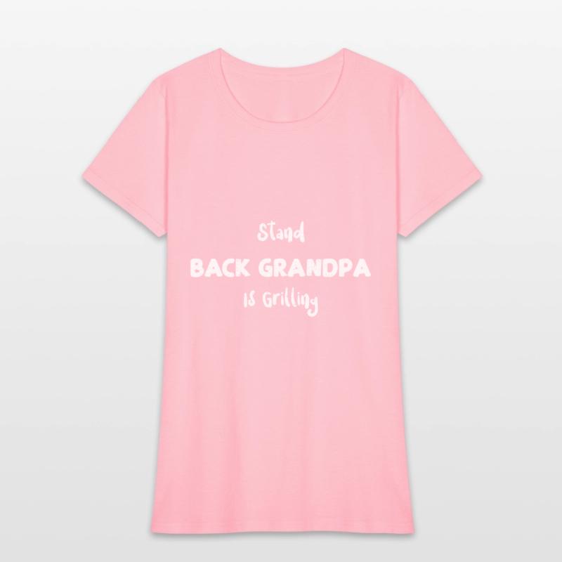Stand Back Grandpa Is Grilling