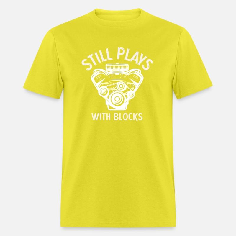 Still Plays with Blocks T-Shirt | Funny Engine