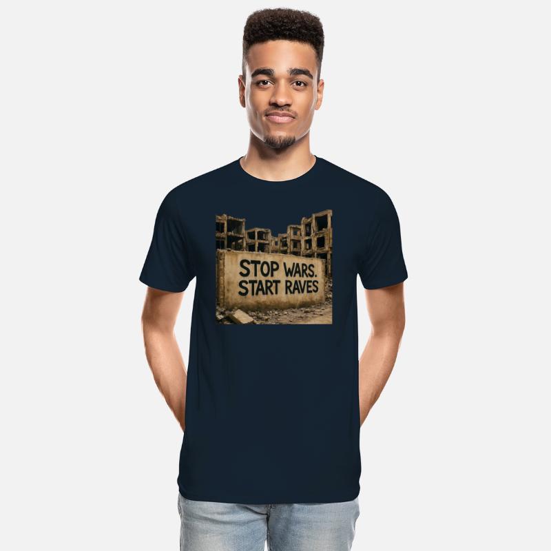 Stop Wars. Start Raves | Urban Protest Streetwear