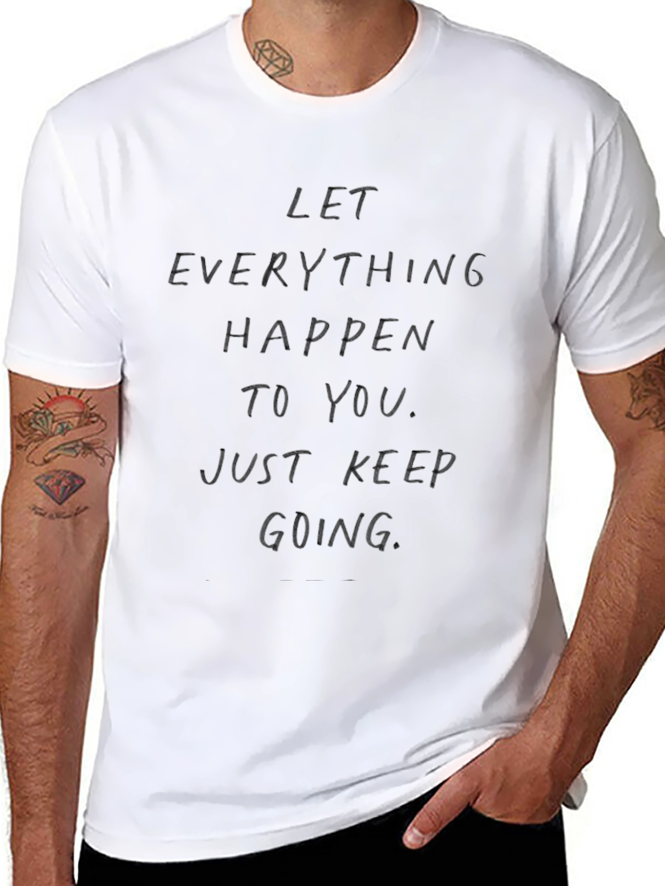 Motivational Graphic Tee: Let Everything Happen