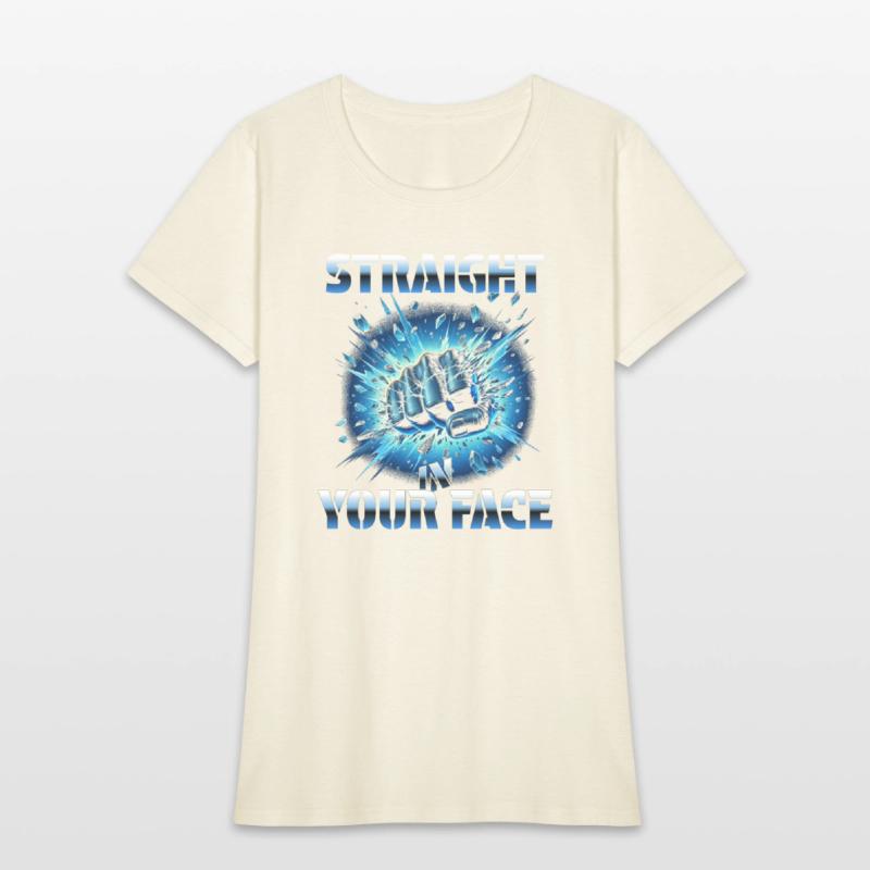 Straight In Your Face