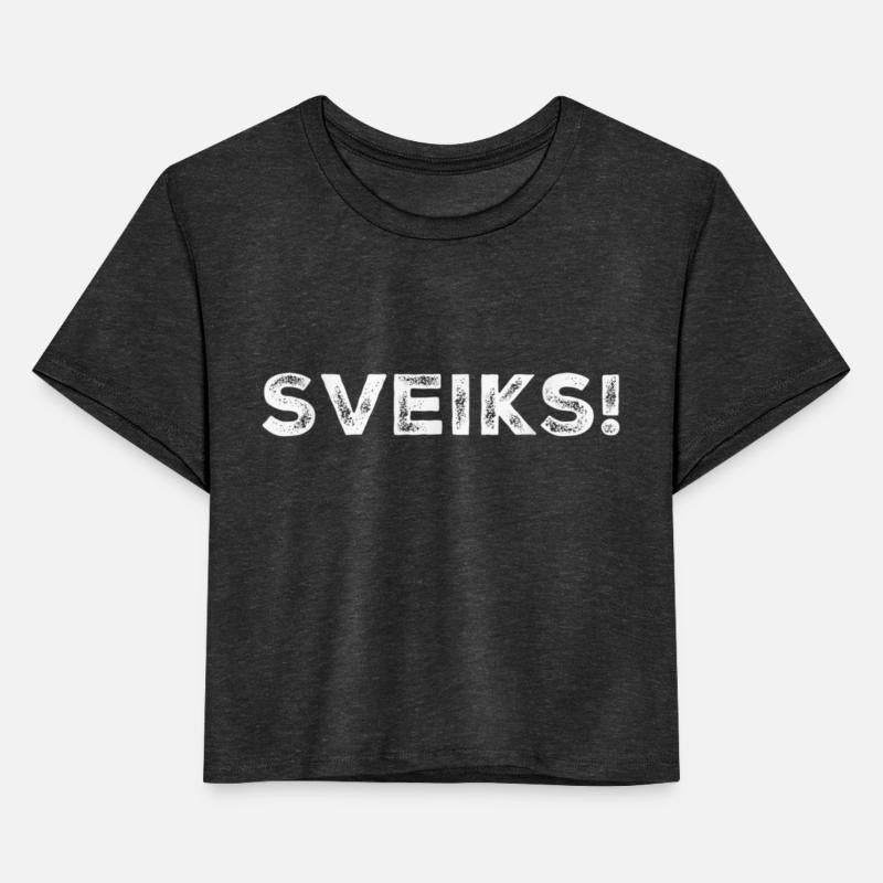 Sveiks Hello Latvian T shirt Clothes