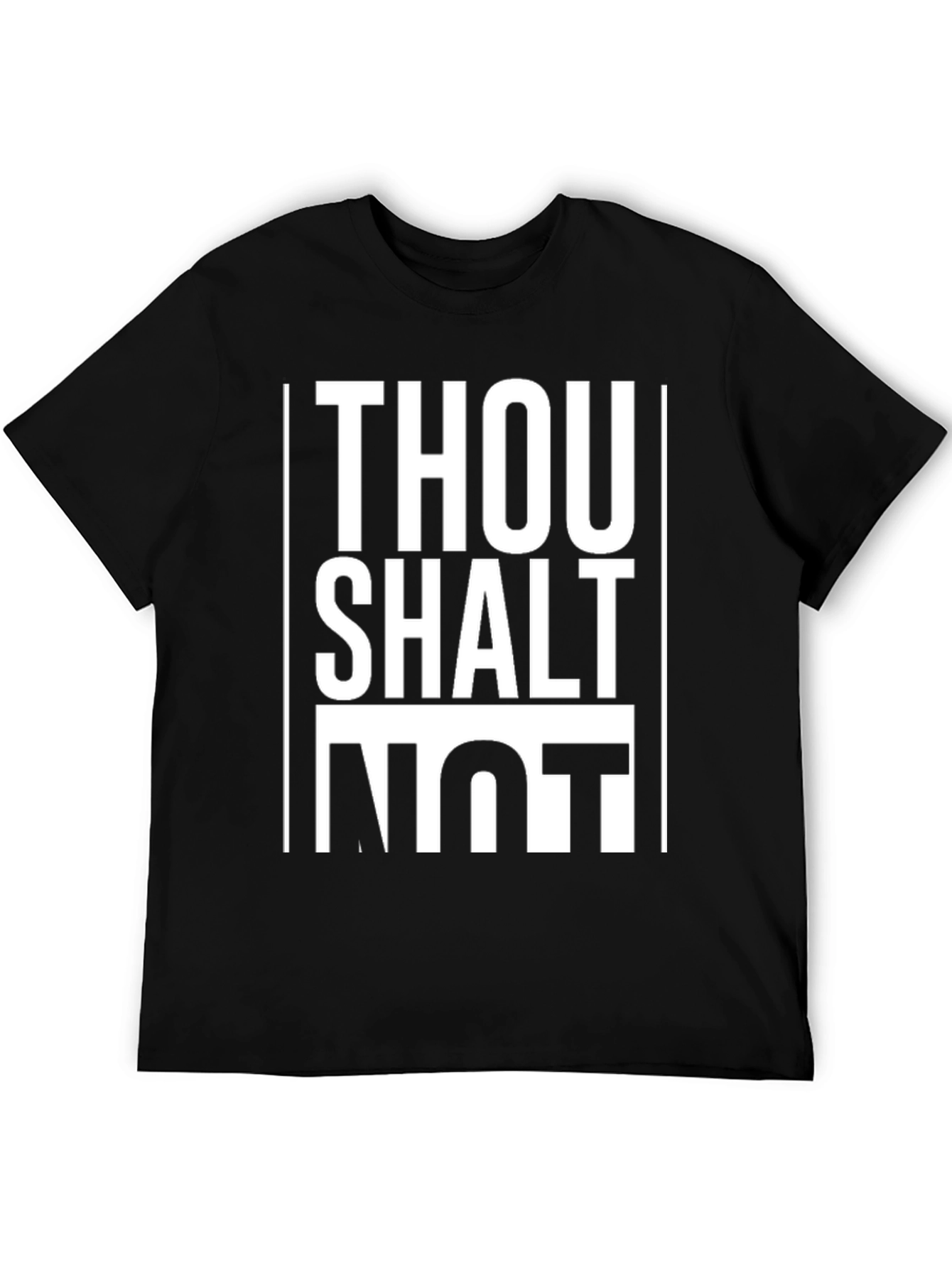 Thou Shalt Not T-Shirt - Bold Statement Tee