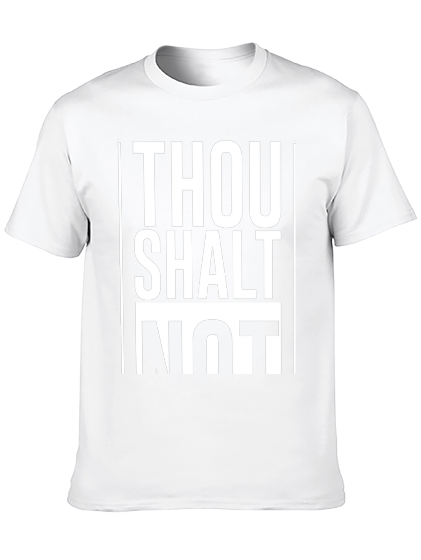 Thou Shalt Not T-Shirt - Bold Statement Tee