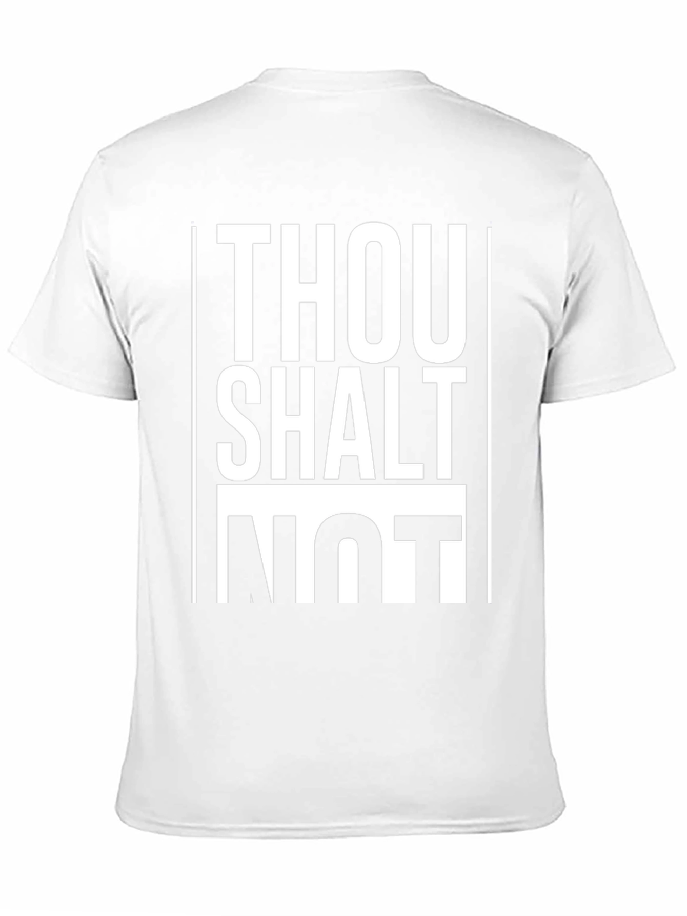 Thou Shalt Not T-Shirt - Bold Statement Tee