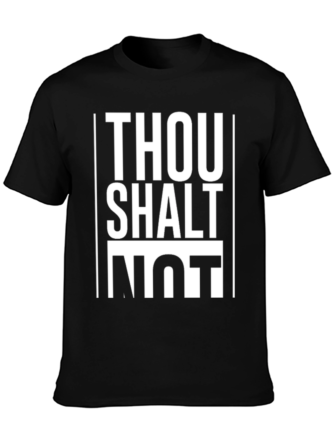 Thou Shalt Not T-Shirt - Bold Statement Tee
