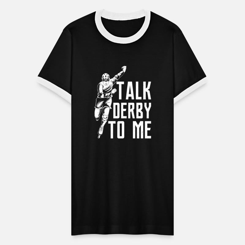 Talk Derby To Me Roller Derby Skating