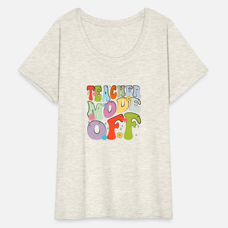 Teacher Mode Off Happy Last Day Of School Summer