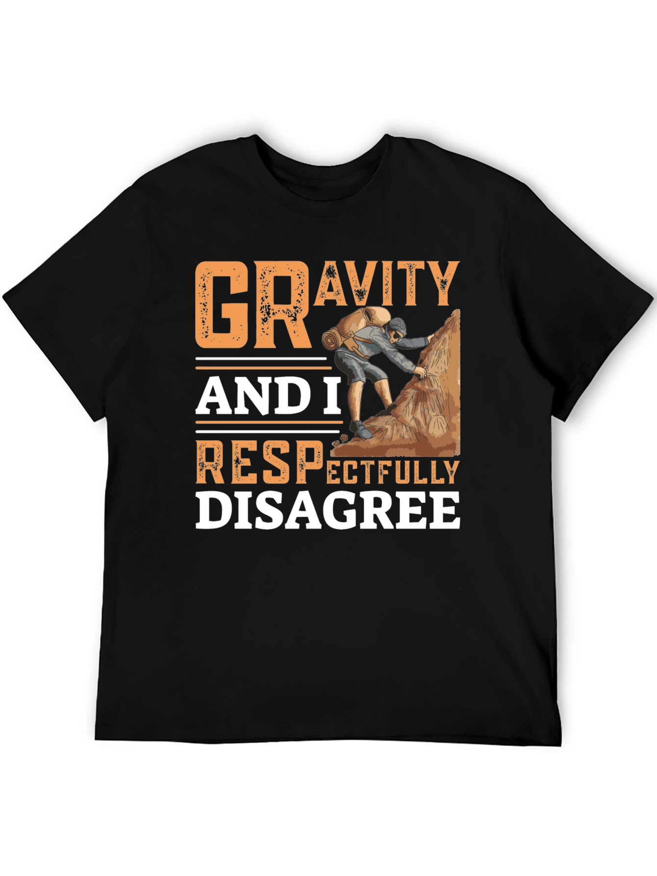 Gravity Respectfully Disagree T-Shirt Climbing Design