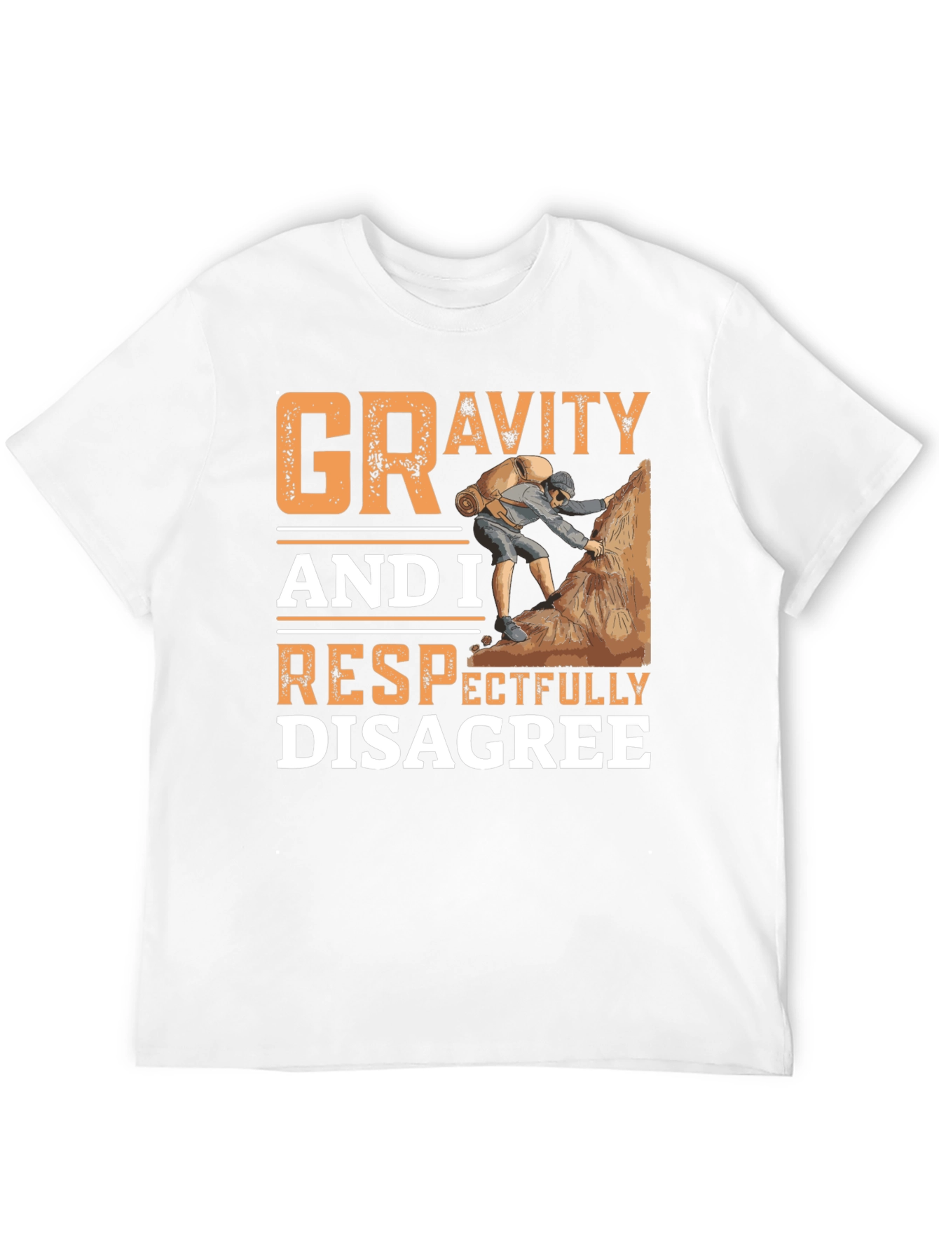 Gravity Respectfully Disagree T-Shirt Climbing Design