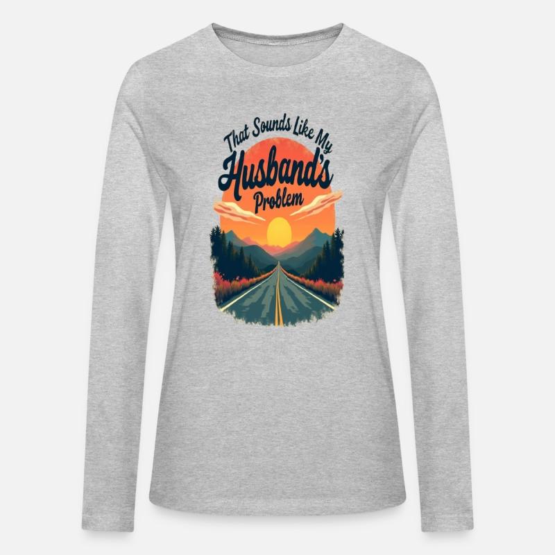 That Sounds Like My Husbands Problem Funny Wife