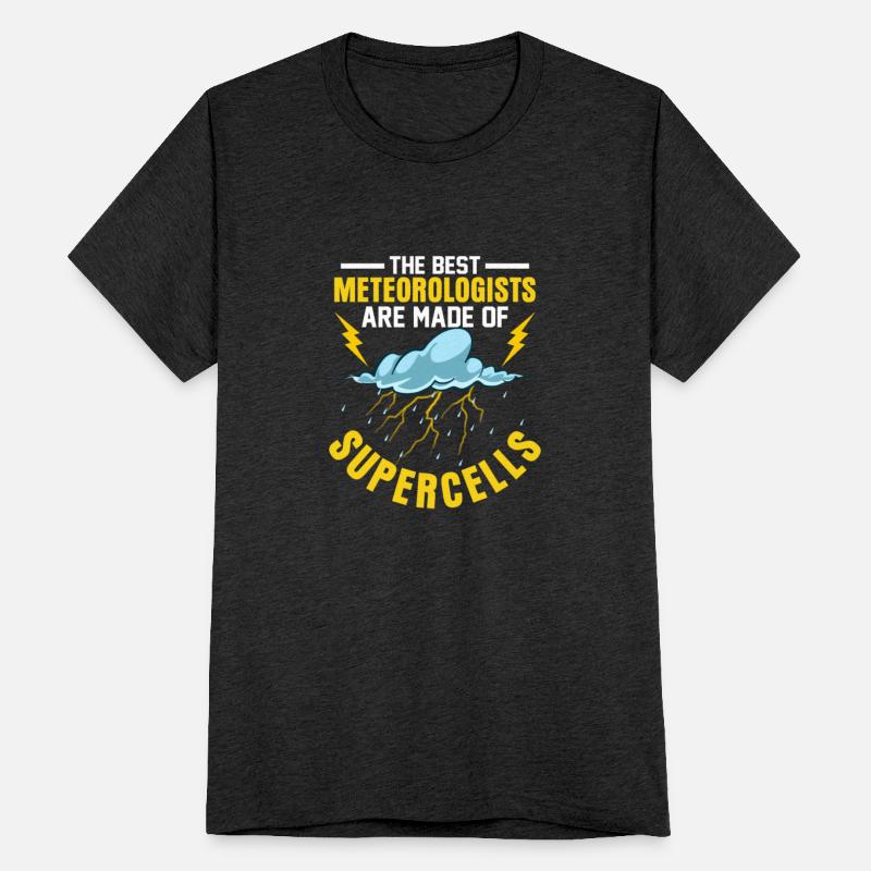 The Best Meteorologists Are Made of Supercells Met