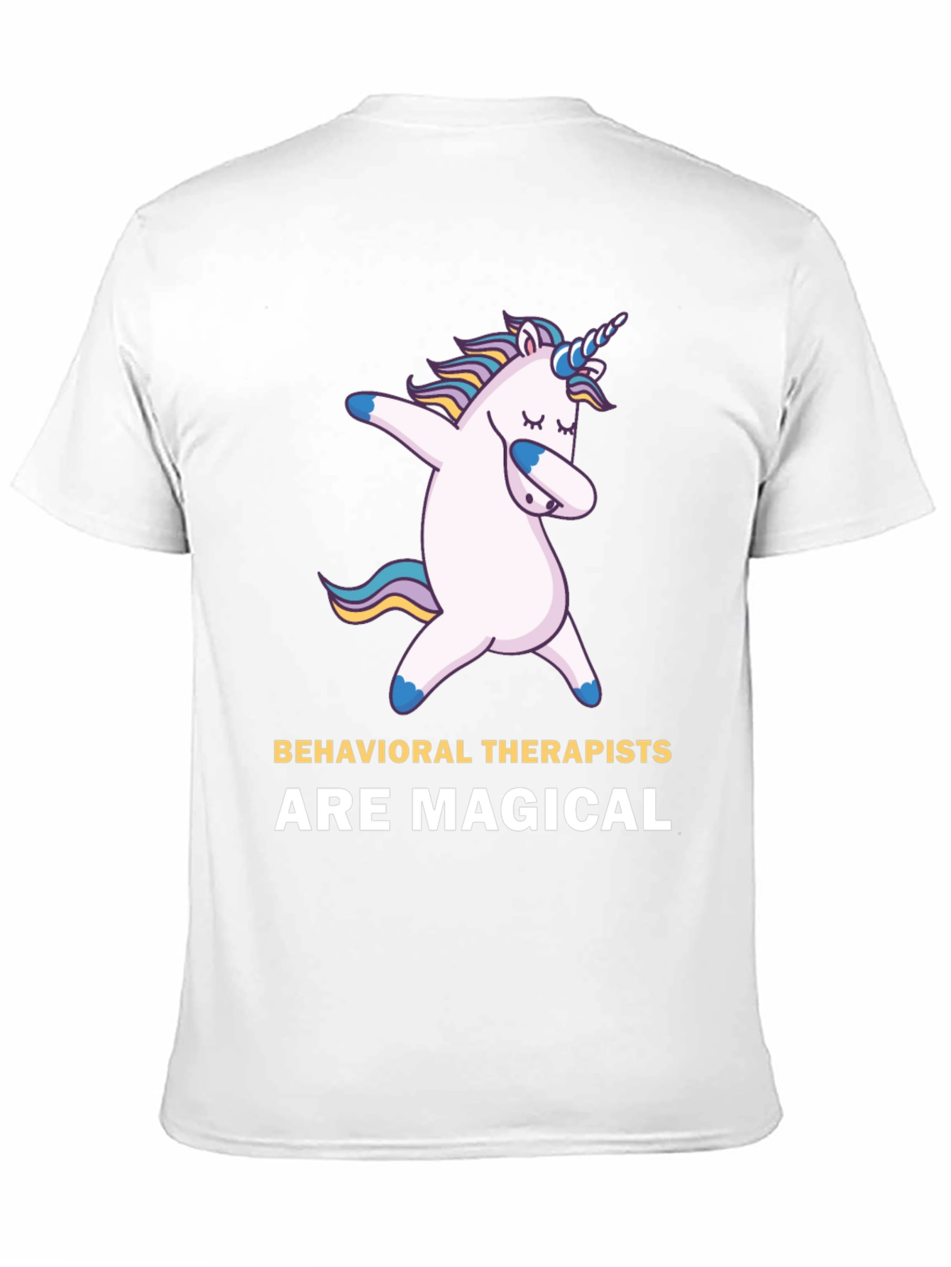 Behavioral Therapists Are Magical T-Shirt