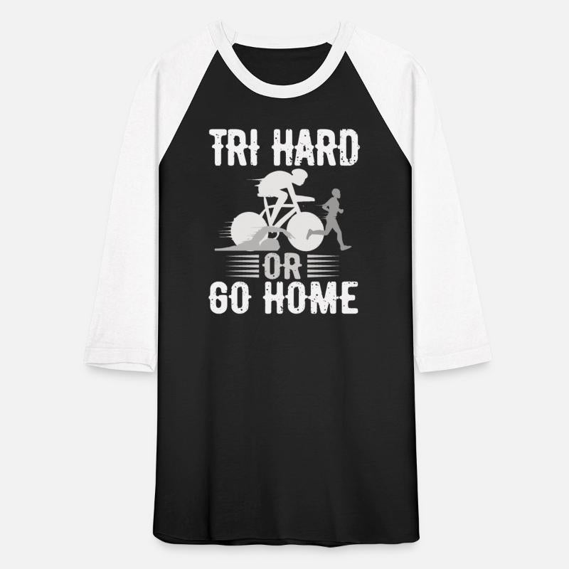 Tri Hard Or Go Home Triathlon