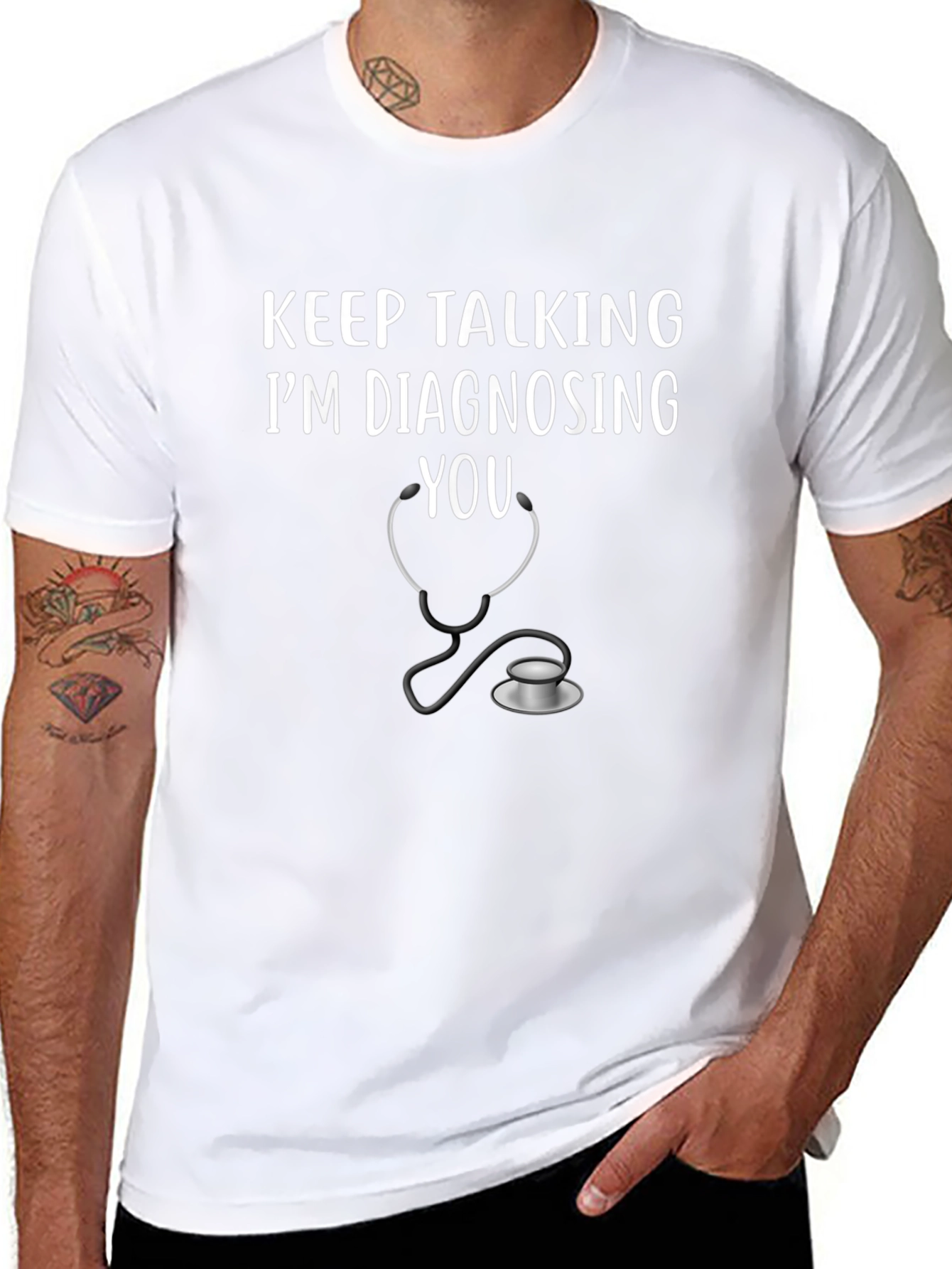 Keep Talking Im Diagnosing You T-Shirt