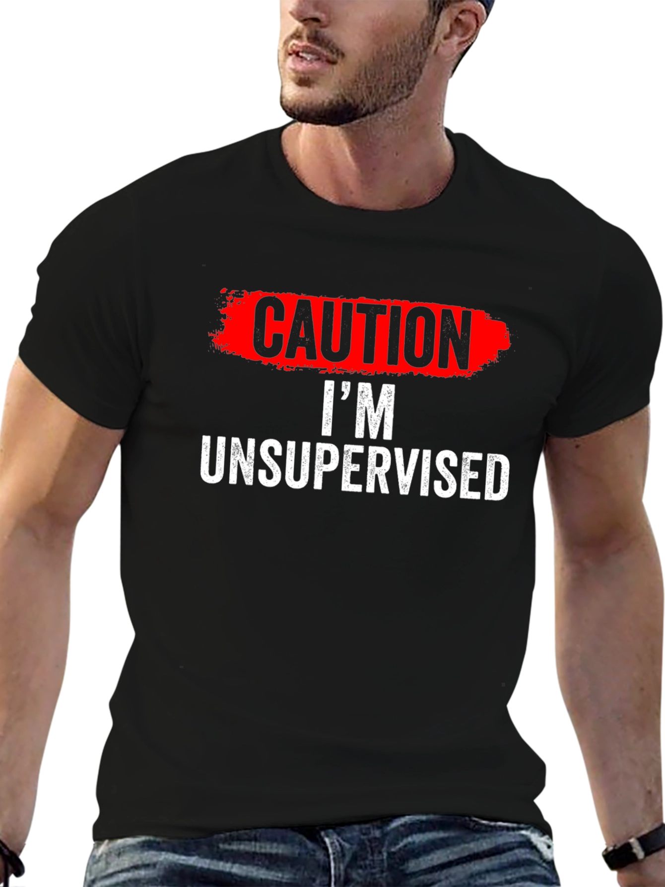 Caution Im Unsupervised T-Shirt Funny Humor