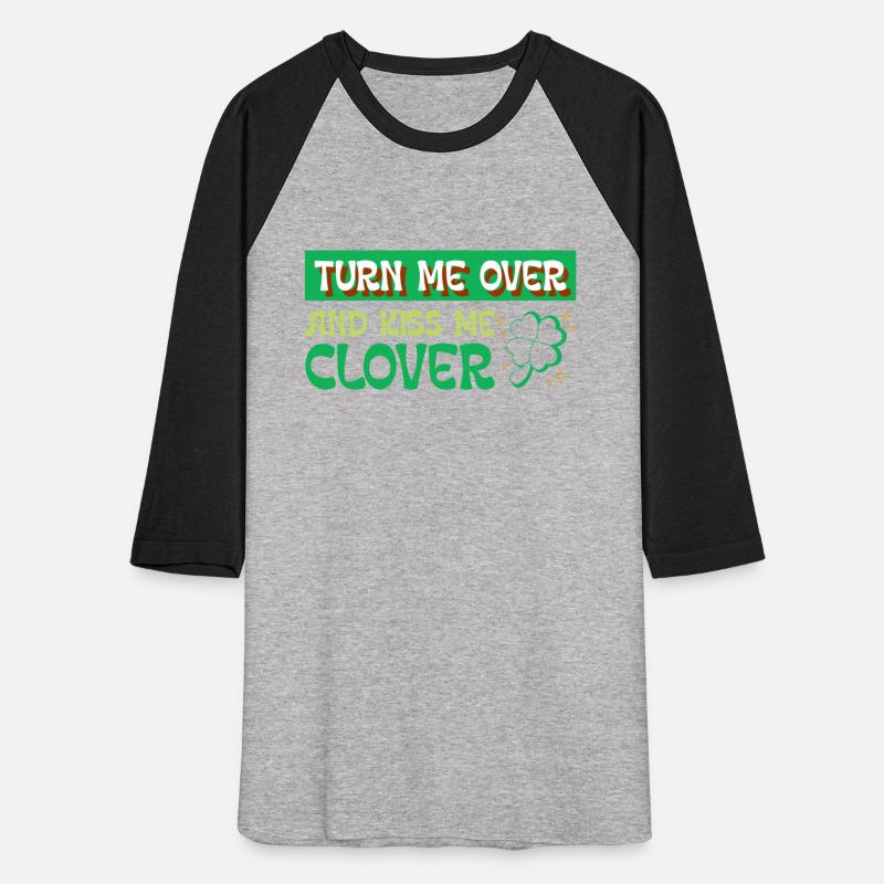 Turn Me Over and Kiss Me Clover