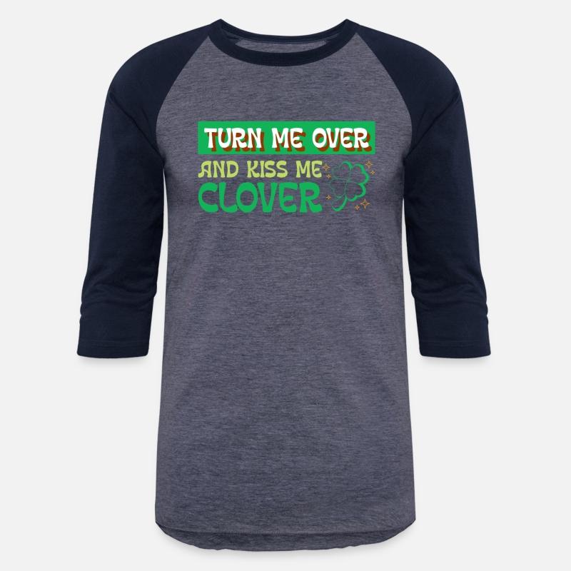 Turn Me Over and Kiss Me Clover